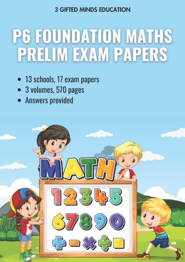 P6 Foundation Mathematics Prelim Exam Papers
