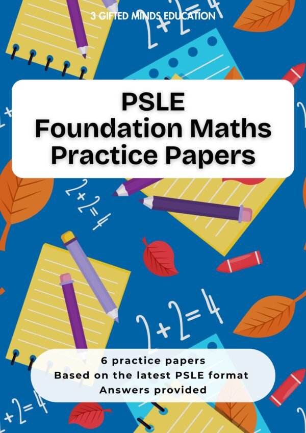 P6 Foundation Mathematics Practice Papers